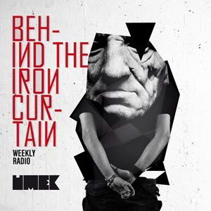 Umek - Behind The Iron Curtain 122 2013-11-18