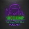 The Chainsmokers - Nice Hair 019 2016-02-05 Artwork